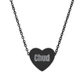 "Chud" Engraved Heart Necklace