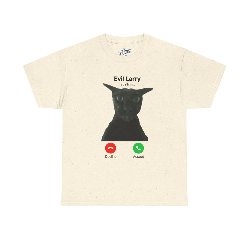 "Evil Larry is Calling" T-Shirt