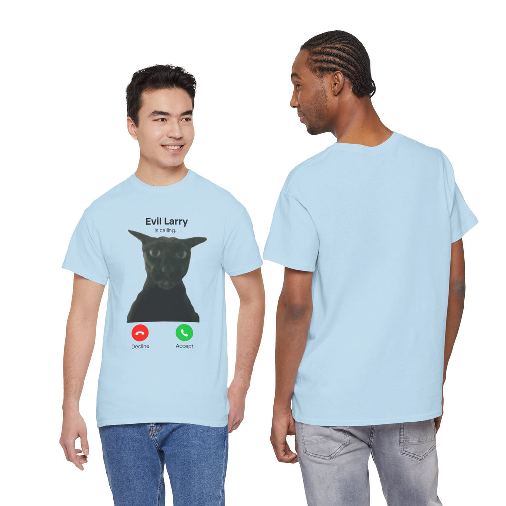 "Evil Larry is Calling" T-Shirt